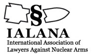 T IALANA International Association Of Lawyers Against Nuclear Arms